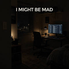 I Might Be Mad GE cover